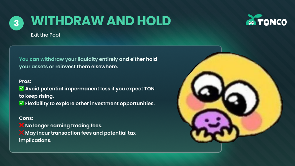 "Withdraw and hold" management strategy on TONCO DEX